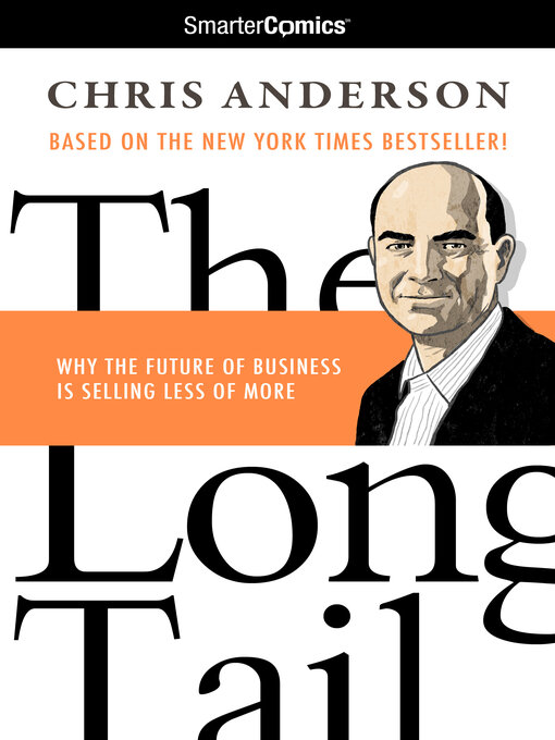 Title details for The Long Tail from SmarterComics: Why the Future of Selling is Less of More by Chris Anderson - Wait list